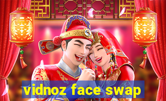 vidnoz face swap