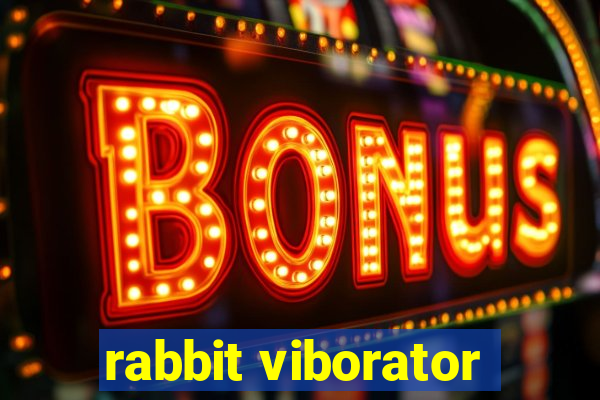 rabbit viborator