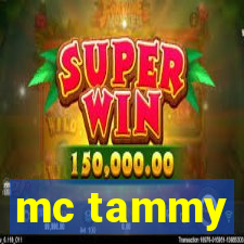 mc tammy