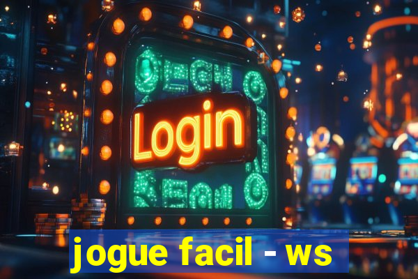 jogue facil - ws