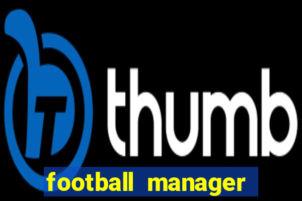 football manager 2020 torrent