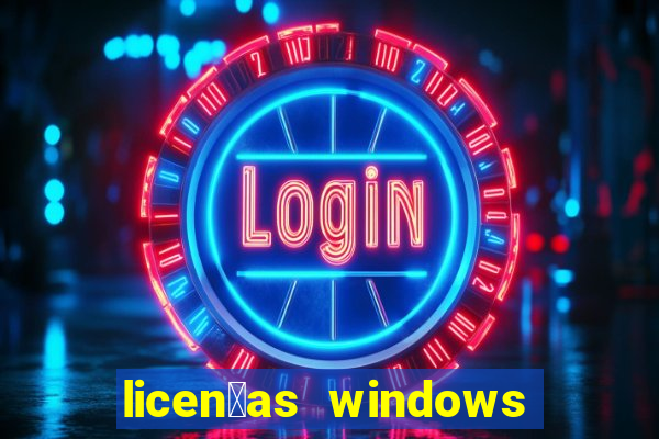 licen莽as windows para empresas