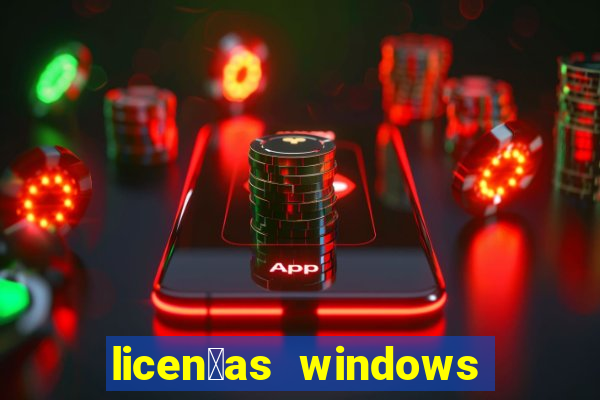 licen莽as windows para empresas