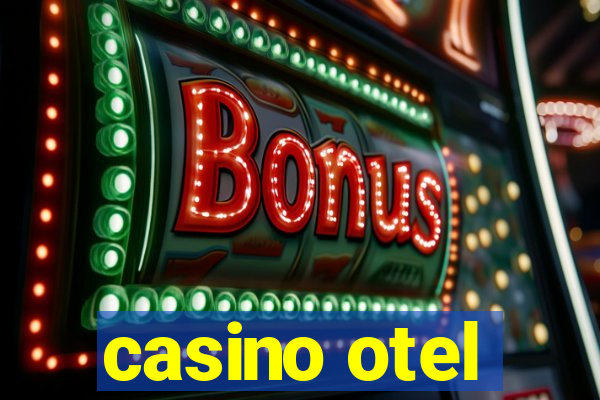 casino otel