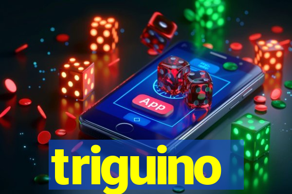 triguino