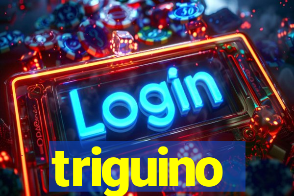 triguino