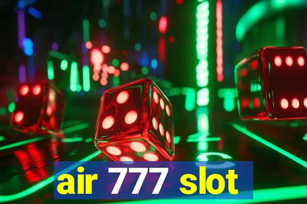 air 777 slot