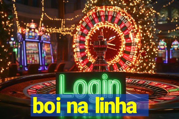 boi na linha