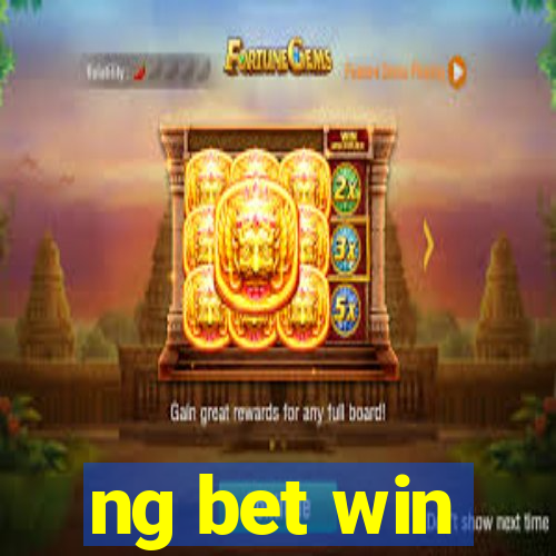 ng bet win