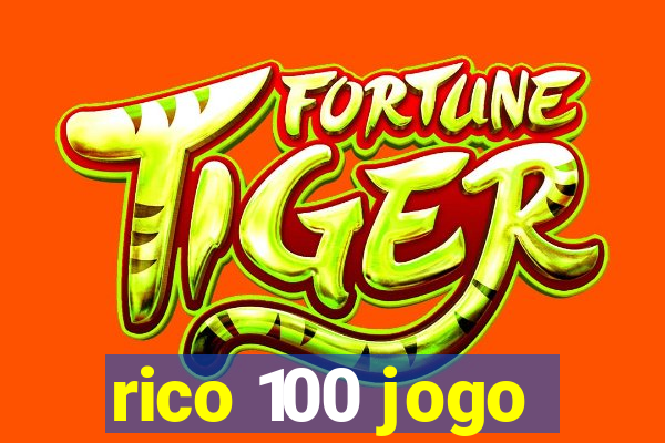 rico 100 jogo