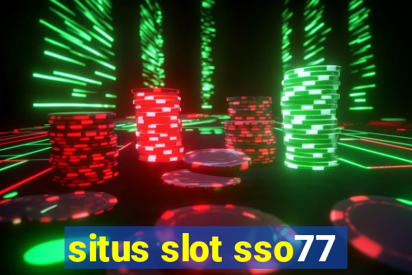 situs slot sso77