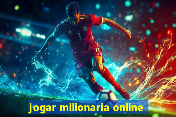 jogar milionaria online