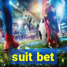 suit bet