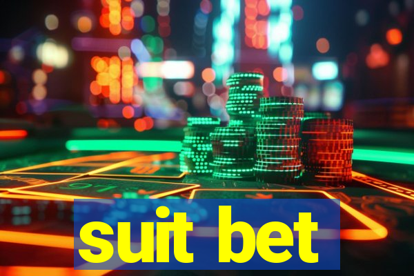 suit bet