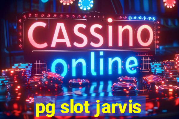 pg slot jarvis