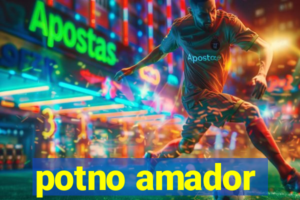 potno amador