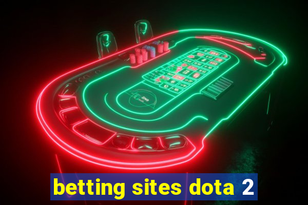 betting sites dota 2