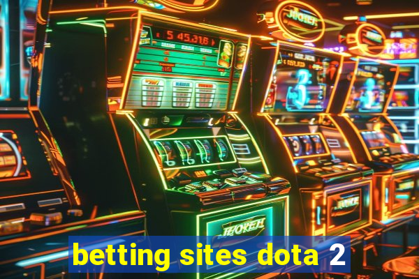 betting sites dota 2