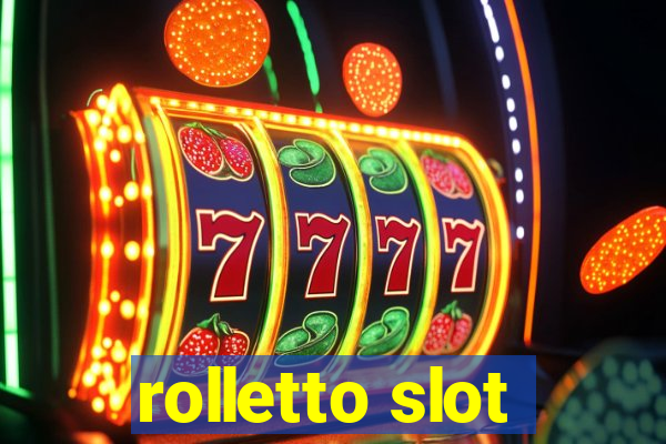 rolletto slot