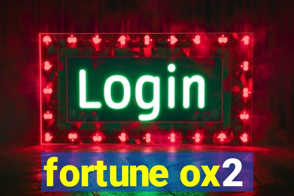 fortune ox2