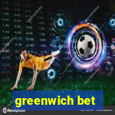 greenwich bet