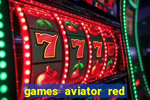 games aviator red dog aviator