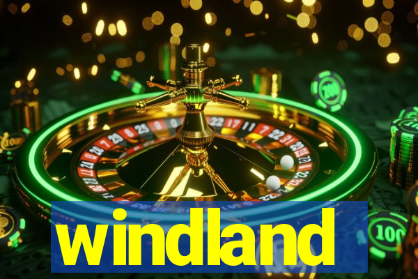 windland