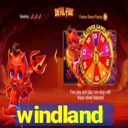 windland