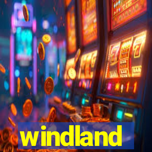 windland