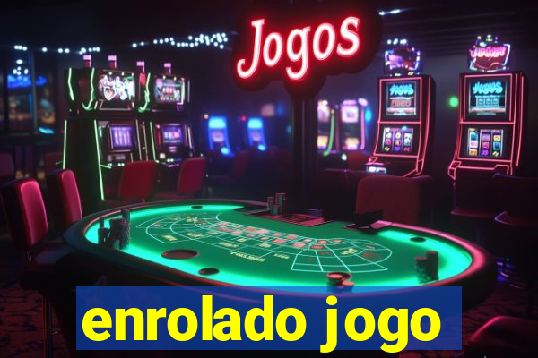 enrolado jogo