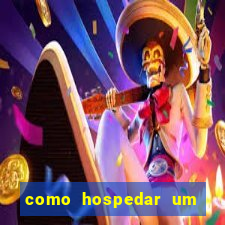 como hospedar um site gratis