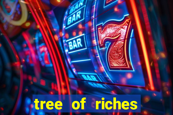 tree of riches slot machine