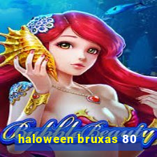 haloween bruxas 80