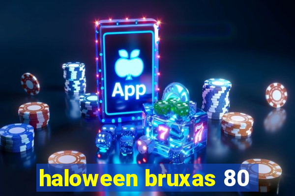 haloween bruxas 80