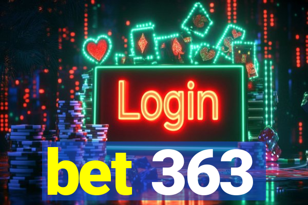 bet 363