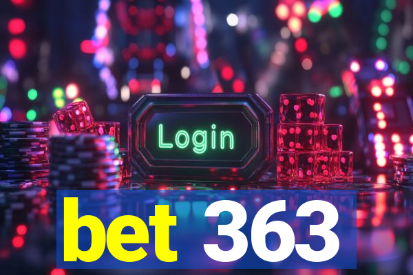 bet 363