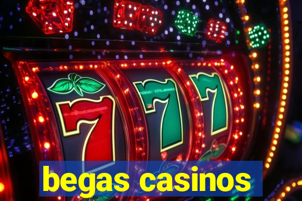 begas casinos