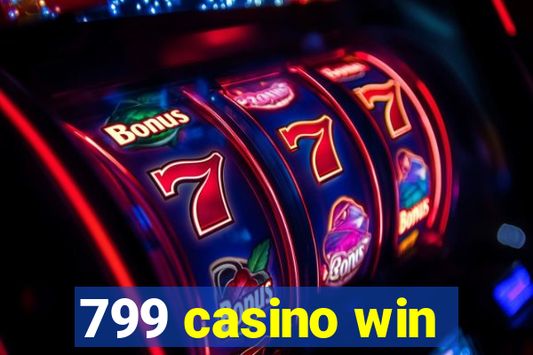 799 casino win