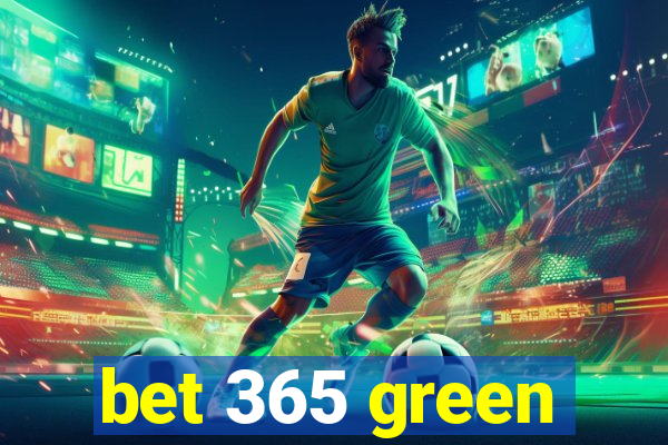 bet 365 green