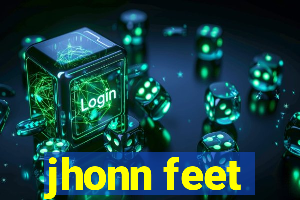 jhonn feet