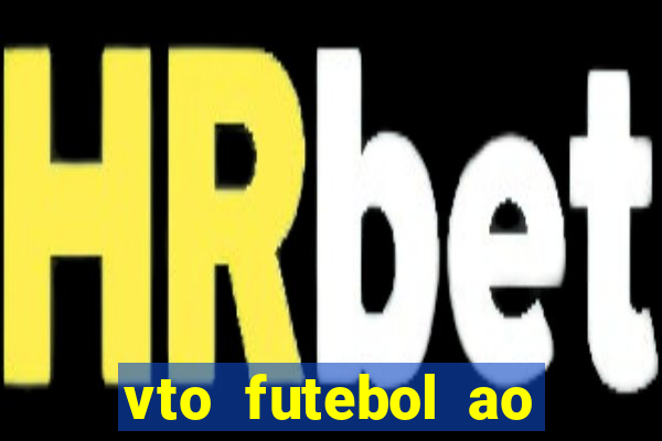 vto futebol ao vivo flamengo