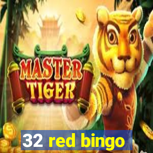 32 red bingo