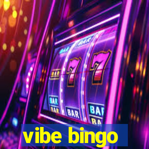 vibe bingo