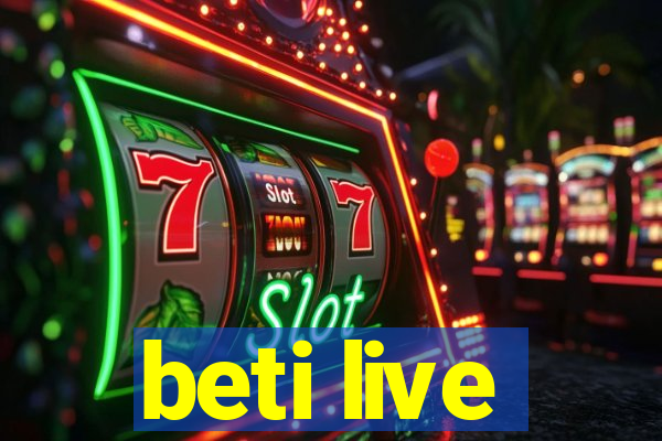 beti live