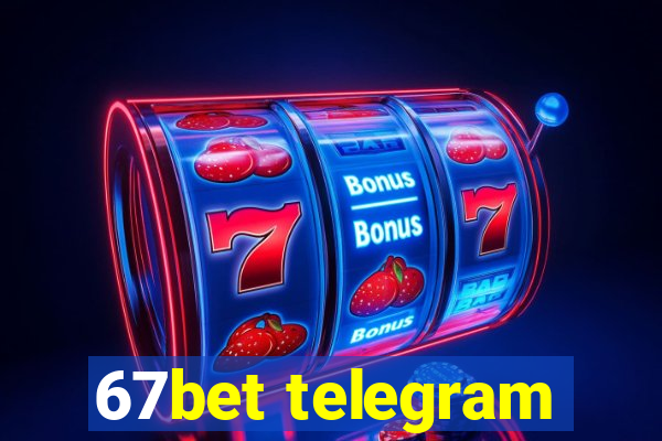 67bet telegram