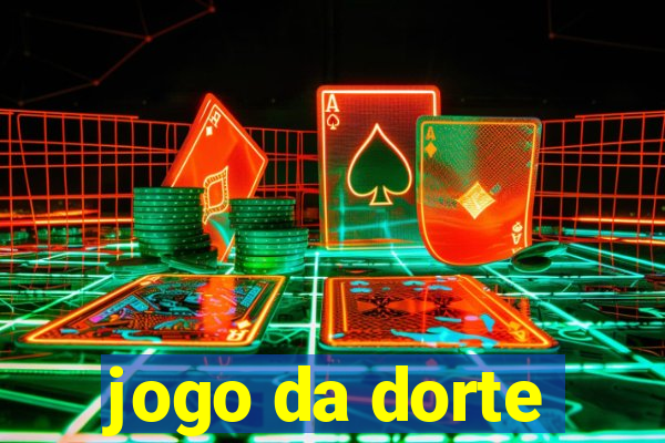 jogo da dorte