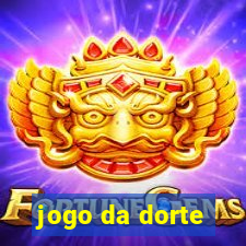 jogo da dorte