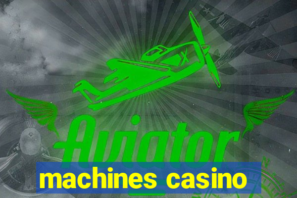 machines casino