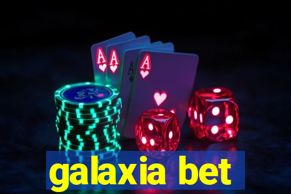 galaxia bet