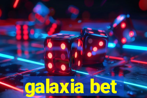 galaxia bet